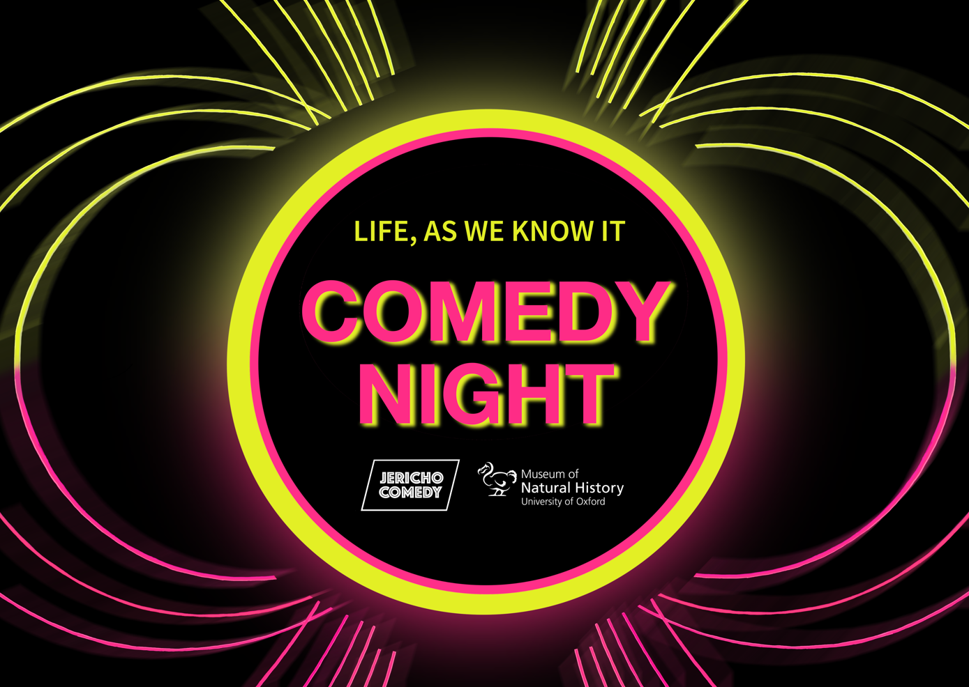 Life as we know it comedy night. A partnership between OUMNH and Jericho Comedy